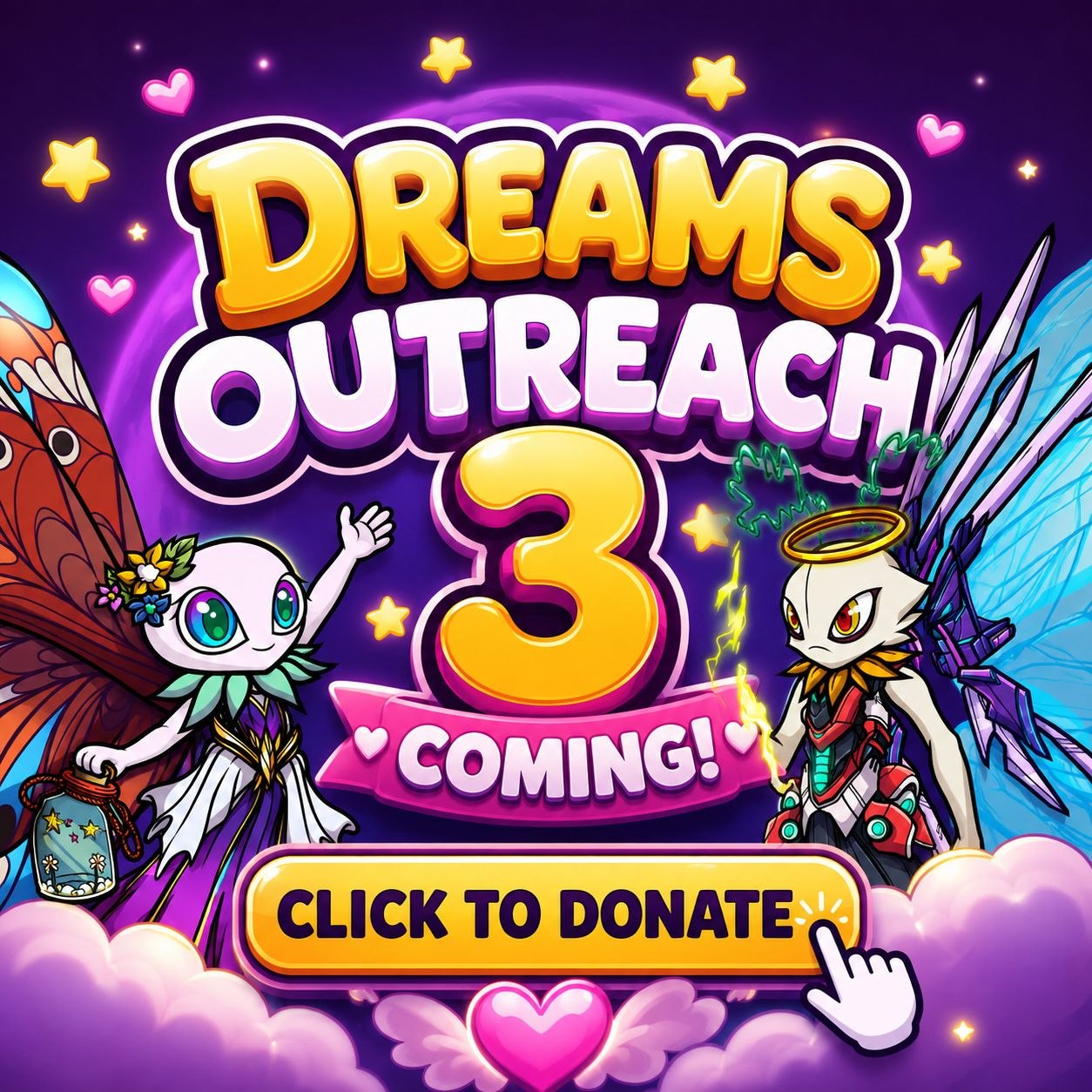 DREAMS OUTREACH 3 COMING!
